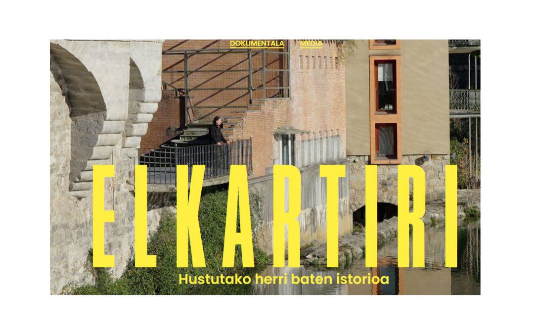 “Elkartiri. Hustutako herri baten istorioa”.