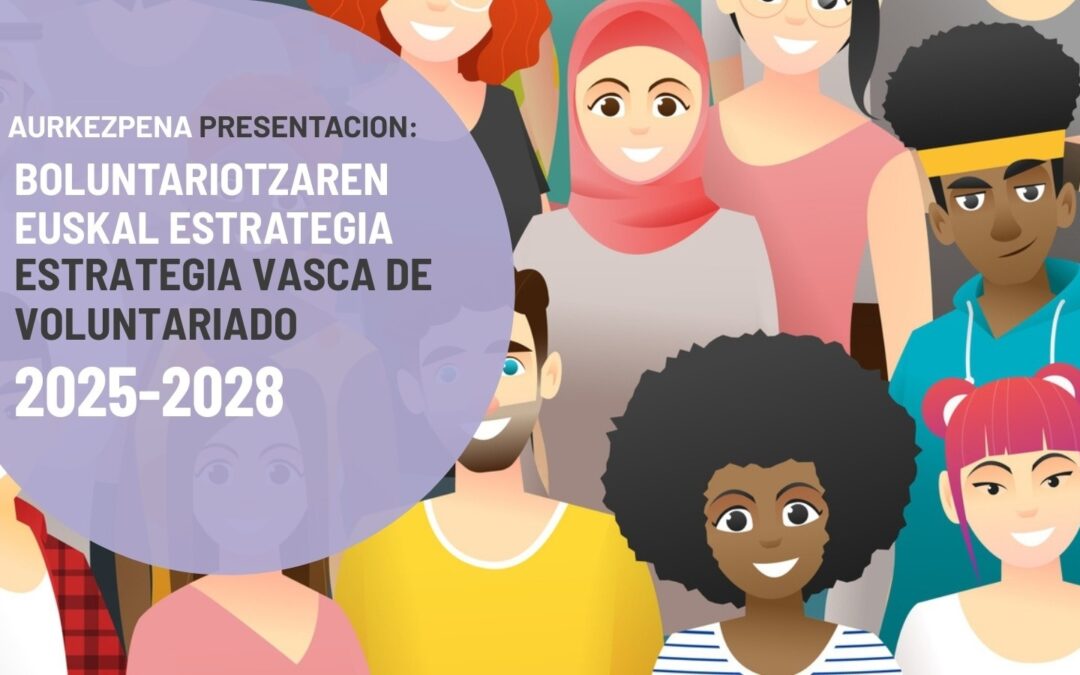 Aurkezpena: Boluntariotzaren Euskal Estrategia 2025-2028.